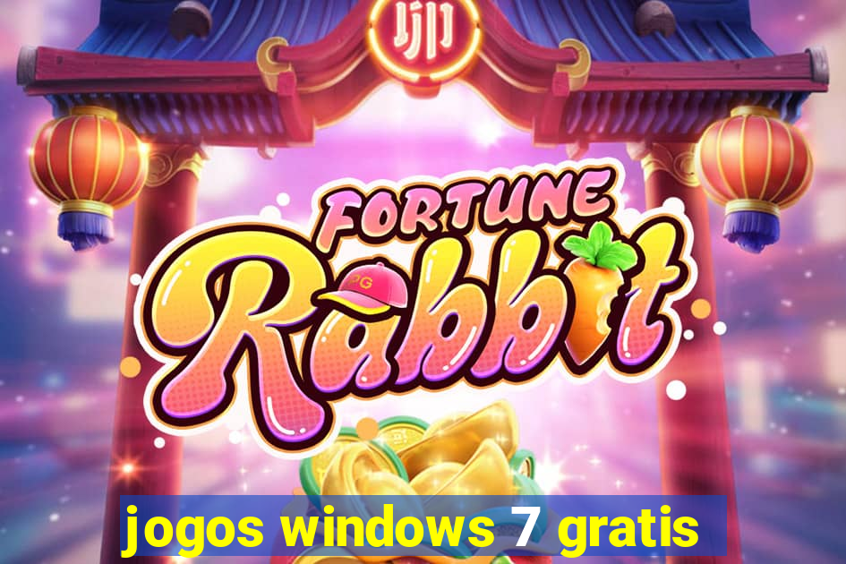 jogos windows 7 gratis